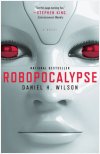 Robopocalypse Daniel H Wilson.jpg