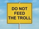 Don't Feed the Troll.jpeg