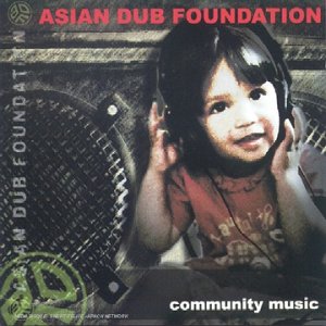 Asian Dub Foundation - Community Music.jpg