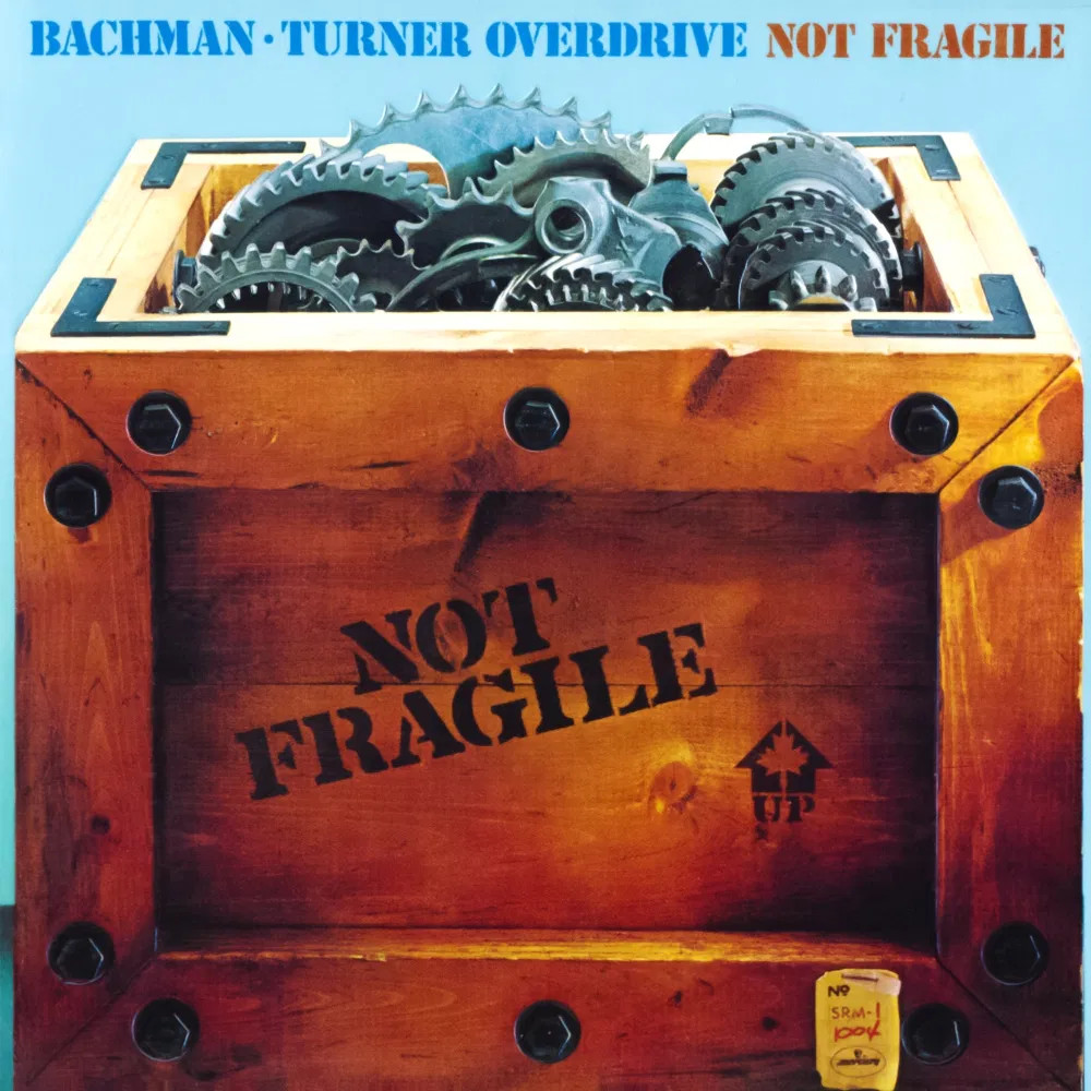 Bachman–Turner-Overdrive-Not-Fragile-1974.jpeg