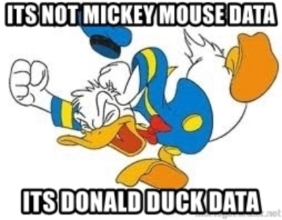 its-not-mickey-mouse-data-its-donald-duck-data.jpg