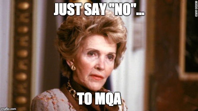 Just say No to MQA.jpg