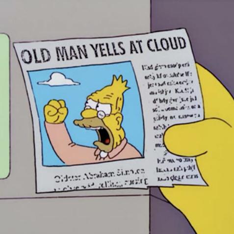 Old Man Yells at Cloud.jpeg